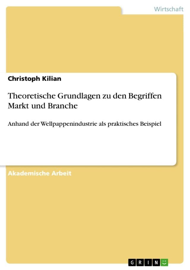  Theoretische Grundlagen zu den Begriffen Markt und Branche(Kobo/電子書)