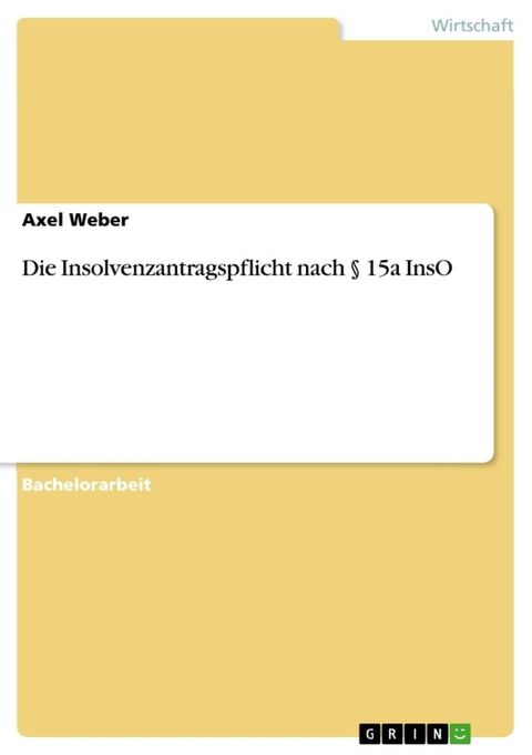 Die Insolvenzantragspflicht nach § 15a InsO(Kobo/電子書)