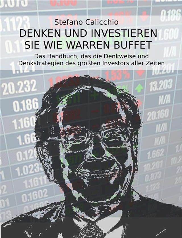  Denken und investieren Sie wie Warren Buffett(Kobo/電子書)