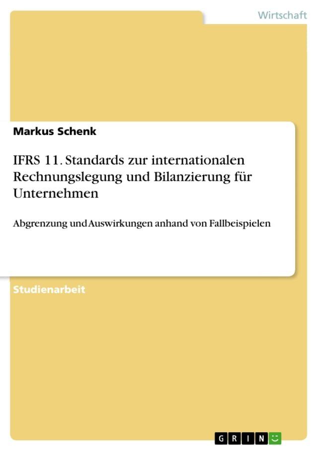  IFRS 11. Standards zur internationalen Rechnungslegung und Bilanzierung für Unternehmen(Kobo/電子書)