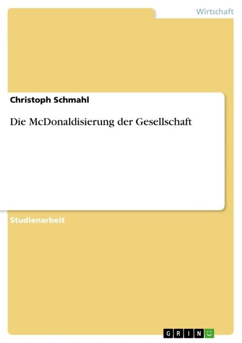 Die McDonaldisierung der Gesellschaft(Kobo/電子書)