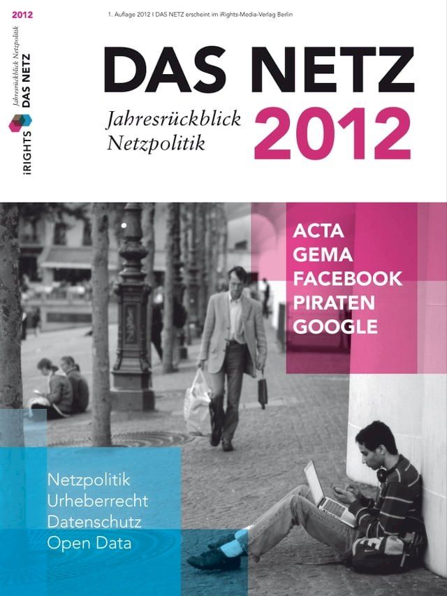  Das Netz 2012 - Jahresr&uuml;ckblick Netzpolitik(Kobo/電子書)