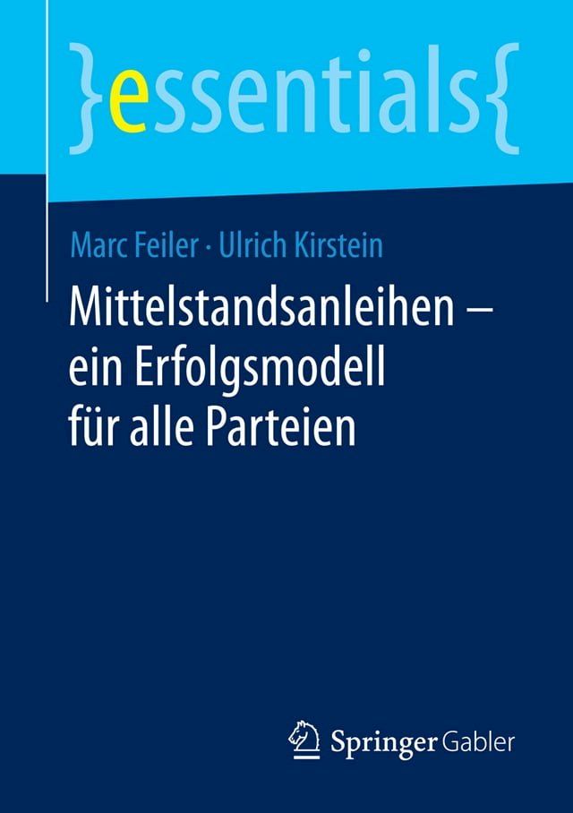  Mittelstandsanleihen – ein Erfolgsmodell f&uuml;r alle Parteien(Kobo/電子書)