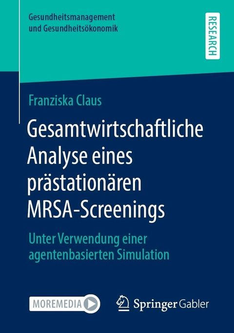 Gesamtwirtschaftliche Analyse eines pr&auml;station&auml;ren MRSA-Screenings(Kobo/電子書)