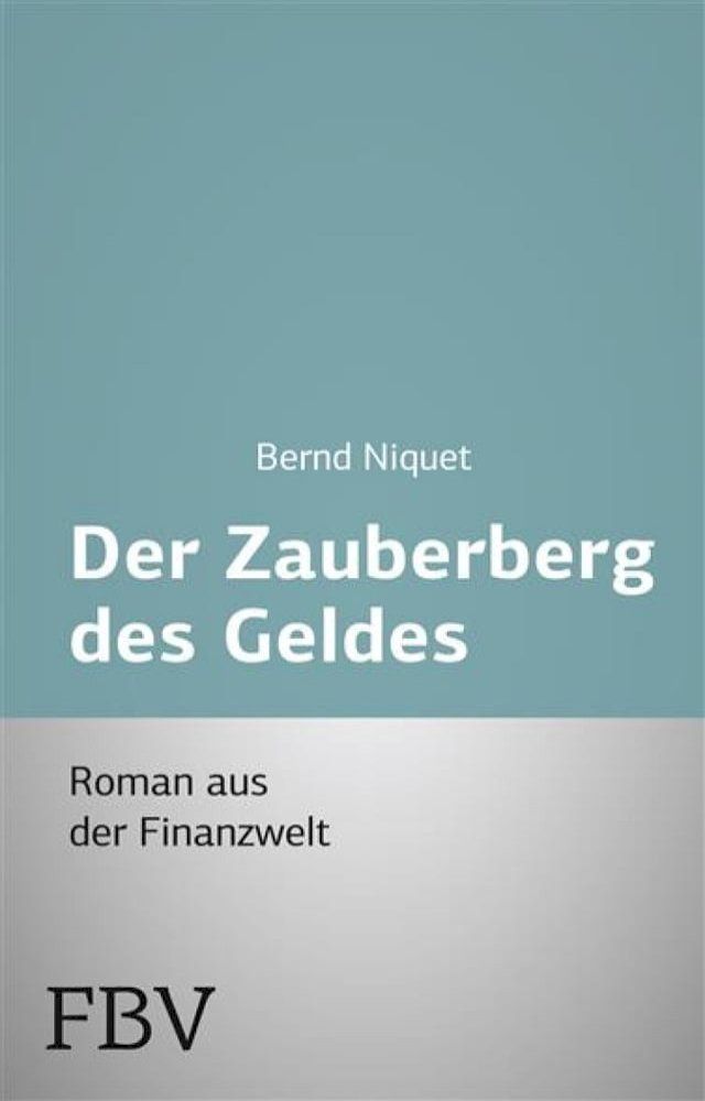  Der Zauberberg des Geldes(Kobo/電子書)