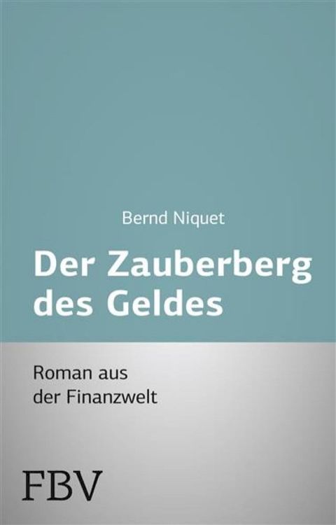 Der Zauberberg des Geldes(Kobo/電子書)