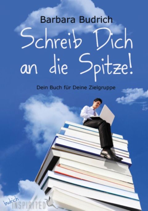 Schreib Dich an die Spitze!(Kobo/電子書)