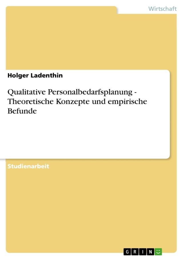  Qualitative Personalbedarfsplanung - Theoretische Konzepte und empirische Befunde(Kobo/電子書)