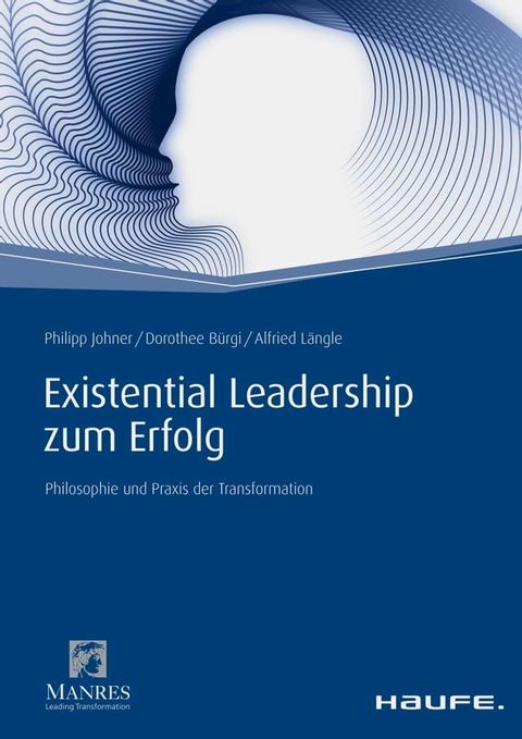 Existential Leadership zum Erfolg(Kobo/電子書)