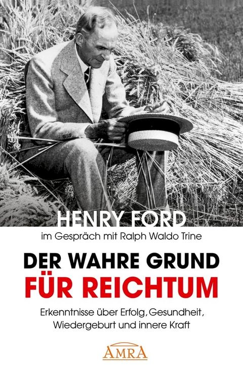 Der wahre Grund f&uuml;r Reichtum (mit Originalfotos)(Kobo/電子書)