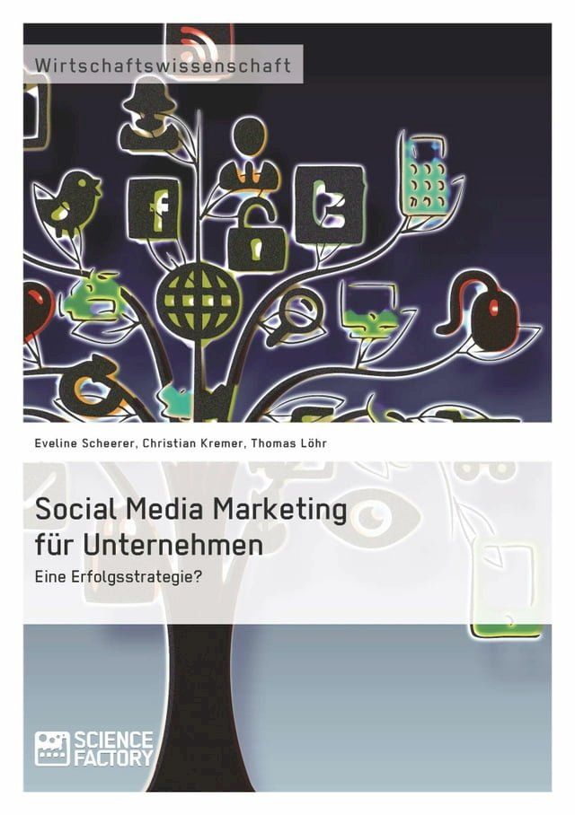  Social Media Marketing f&uuml;r Unternehmen. Eine Erfolgsstrategie?(Kobo/電子書)