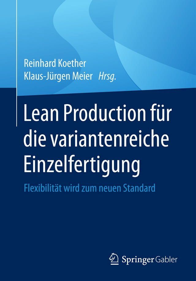  Lean Production f&uuml;r die variantenreiche Einzelfertigung(Kobo/電子書)