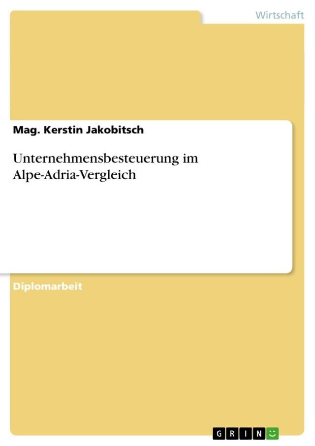  Unternehmensbesteuerung im Alpe-Adria-Vergleich(Kobo/電子書)