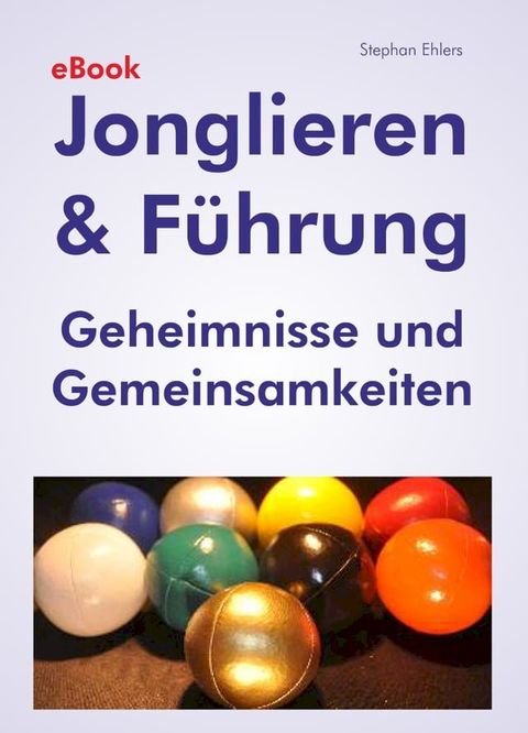 Jonglieren & F&uuml;hrung (eBook)(Kobo/電子書)