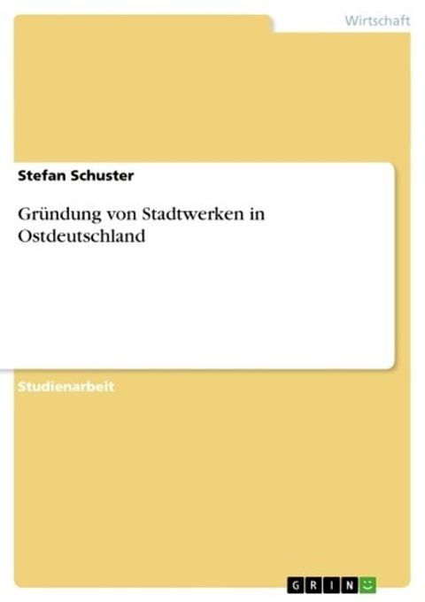 Gründung von Stadtwerken in Ostdeutschland(Kobo/電子書)