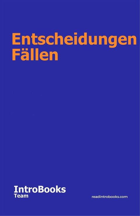 Entscheidungen Fällen(Kobo/電子書)