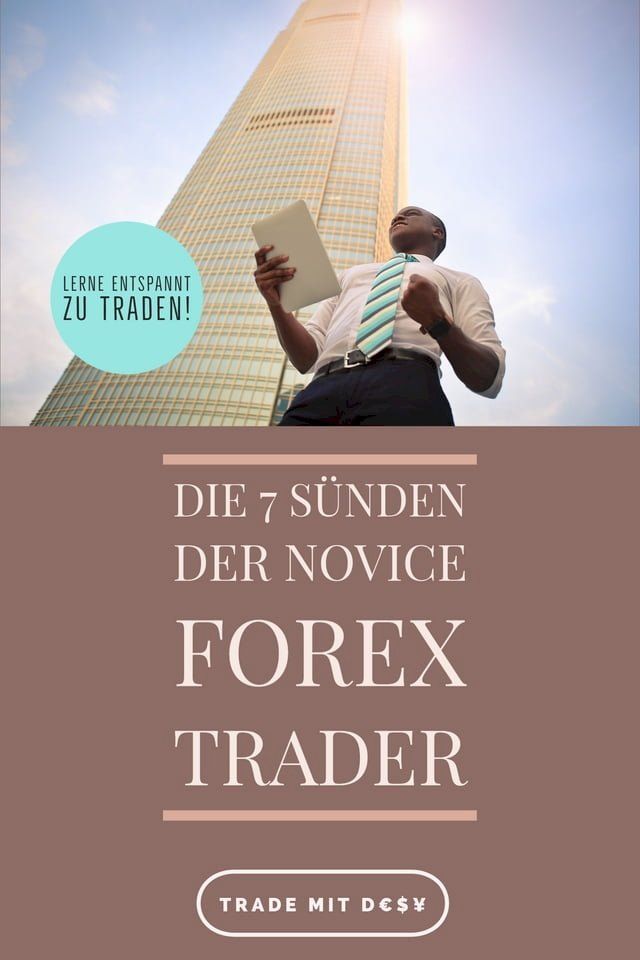  Die 7 Sünden der Novice Forex Trader(Kobo/電子書)