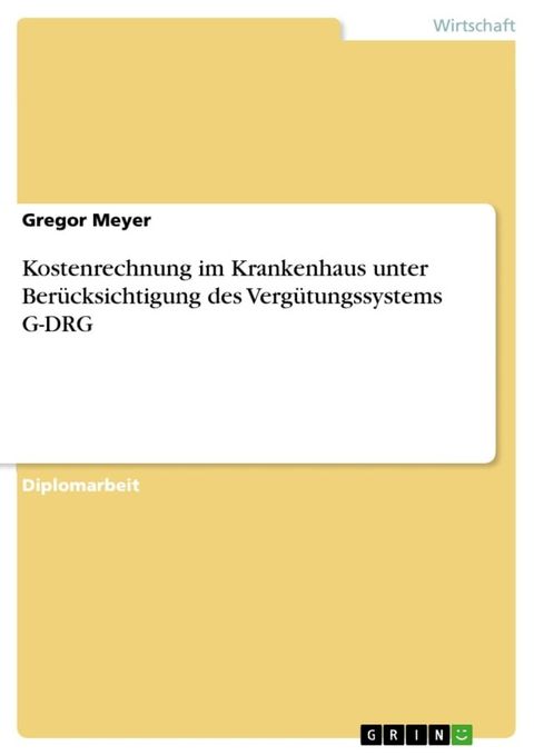 Kostenrechnung im Krankenhaus unter Berücksichtigung des Vergütungssystems G-DRG(Kobo/電子書)