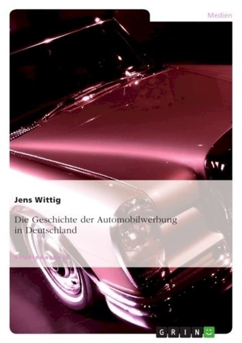 Die Geschichte der Automobilwerbung in Deutschland(Kobo/電子書)