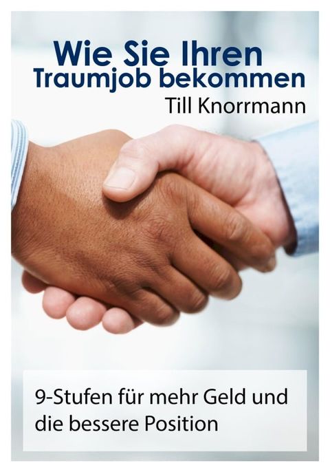 Wie Sie Ihren Traumjob bekommen(Kobo/電子書)