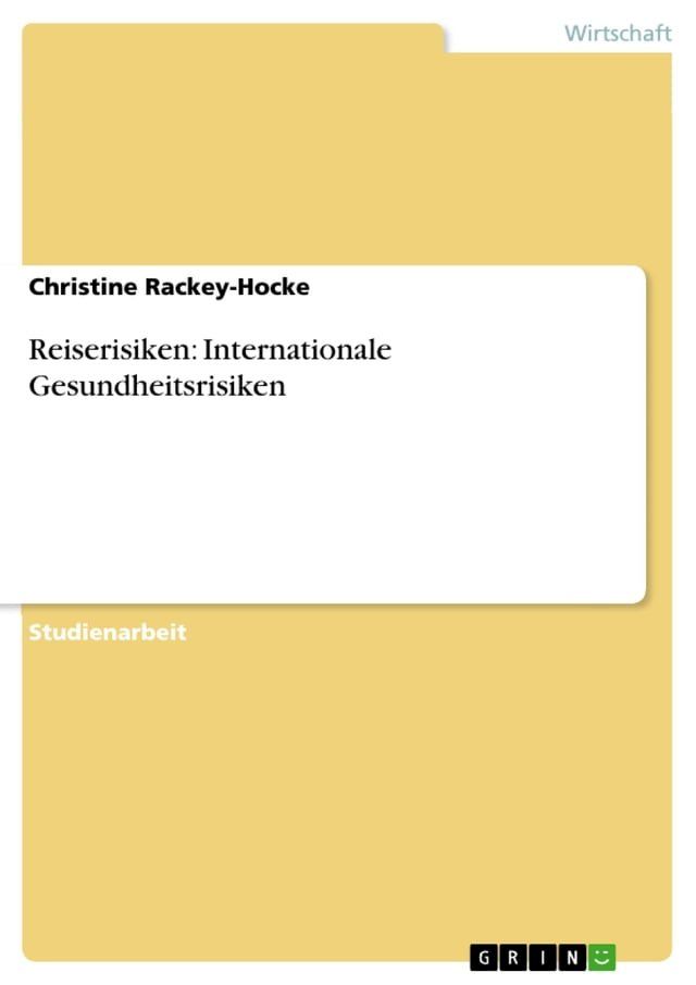  Reiserisiken: Internationale Gesundheitsrisiken(Kobo/電子書)