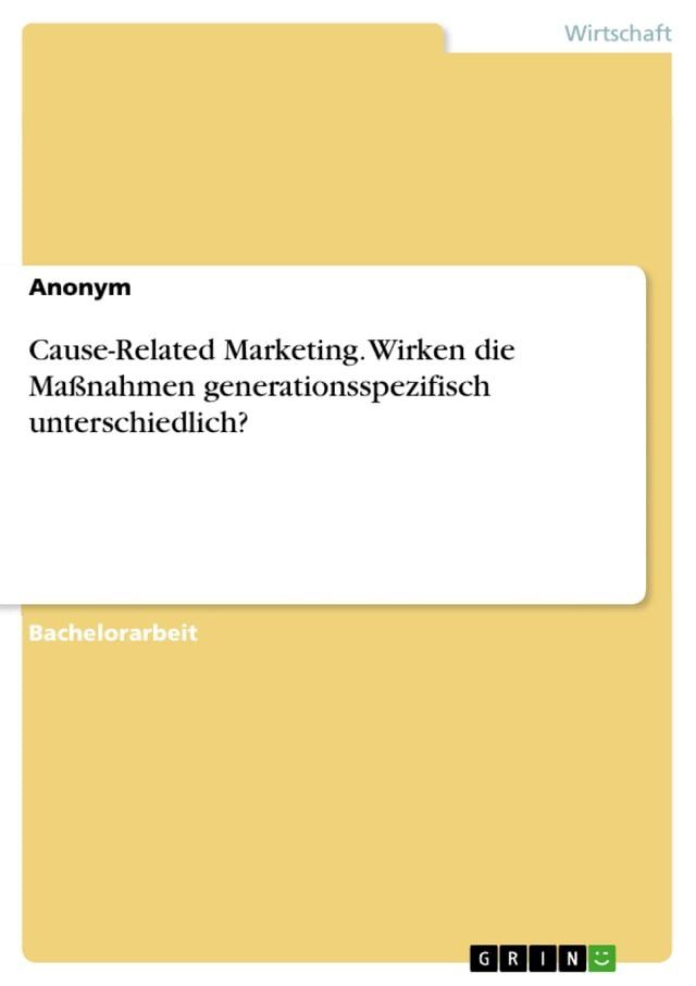  Cause-Related Marketing. Wirken die Maßnahmen generationsspezifisch unterschiedlich?(Kobo/電子書)