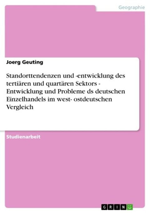 Standorttendenzen und -entwicklung des terti&auml;ren und quart&auml;ren Sektors.(Kobo/電子書)