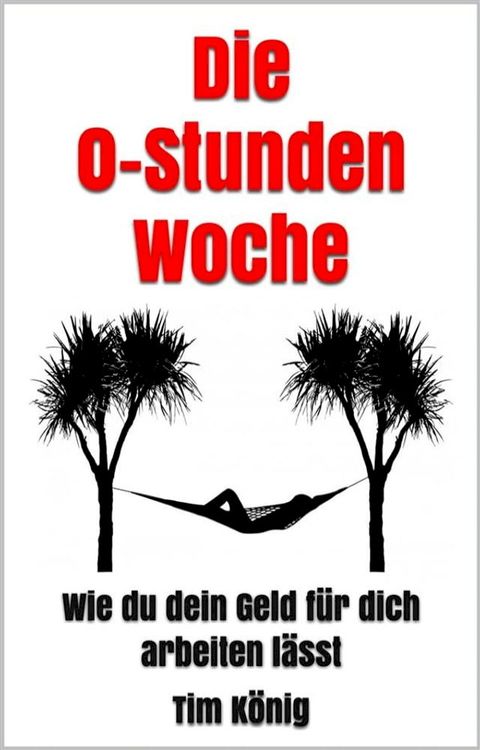 Die 0-Stunden Woche(Kobo/電子書)