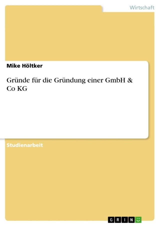  Gründe für die Gründung einer GmbH & Co KG(Kobo/電子書)