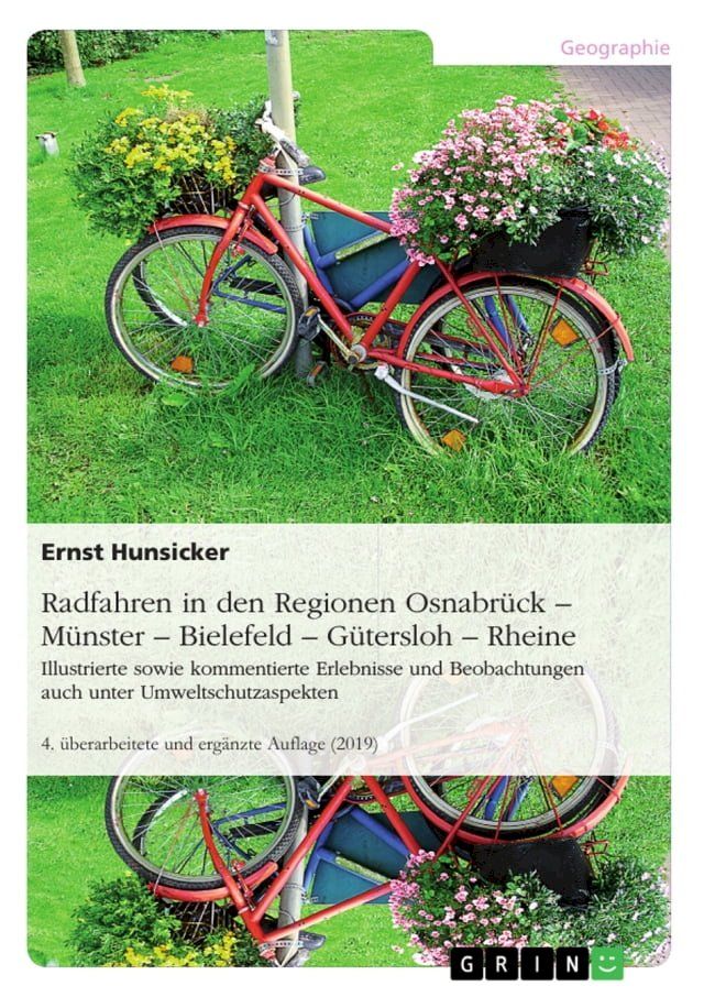  Radfahren in den Regionen Osnabr&uuml;ck - M&uuml;nster - Bielefeld - G&uuml;tersloh - Rheine(Kobo/電子書)