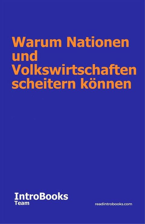 Warum Nationen und Volkswirtschaften scheitern können(Kobo/電子書)