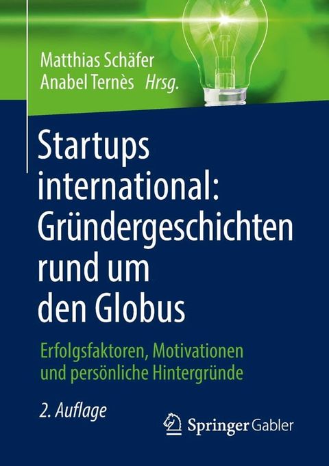 Startups international: Gr&uuml;ndergeschichten rund um den Globus(Kobo/電子書)