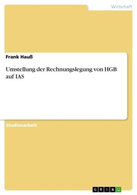 Umstellung der Rechnungslegung von HGB auf IAS(Kobo/電子書)