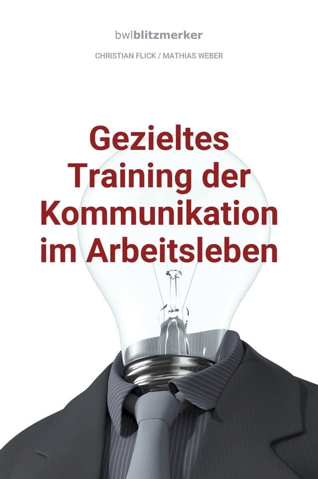  bwlBlitzmerker: Gezieltes Training der Kommunikation im Arbeitsleben(Kobo/電子書)