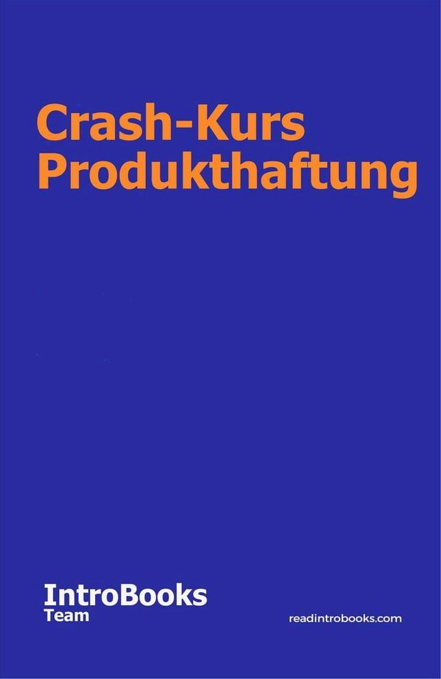  Crash-Kurs Produkthaftung(Kobo/電子書)