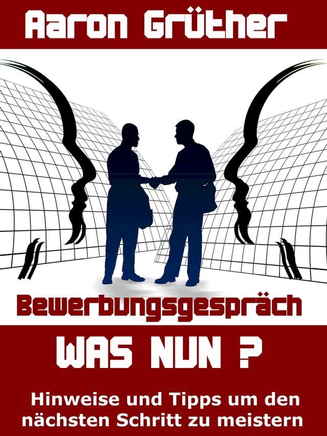  Bewerbung – Hilfen für Telefoninterview und Bewerbungsgespräch(Kobo/電子書)