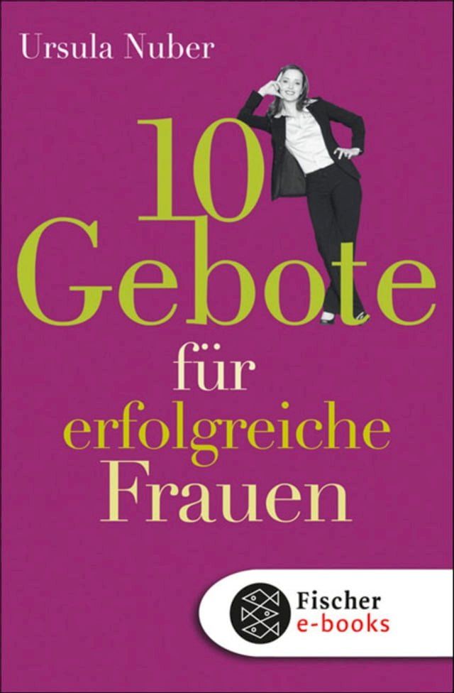  10 Gebote f&uuml;r erfolgreiche Frauen(Kobo/電子書)