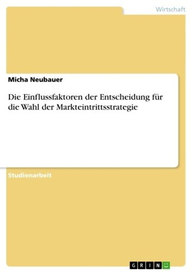  Die Einflussfaktoren der Entscheidung für die Wahl der Markteintrittsstrategie(Kobo/電子書)