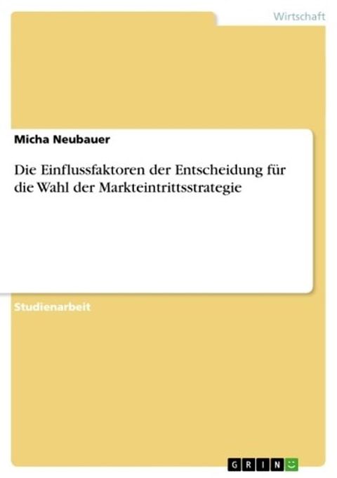 Die Einflussfaktoren der Entscheidung f&uuml;r die Wahl der Markteintrittsstrategie(Kobo/電子書)