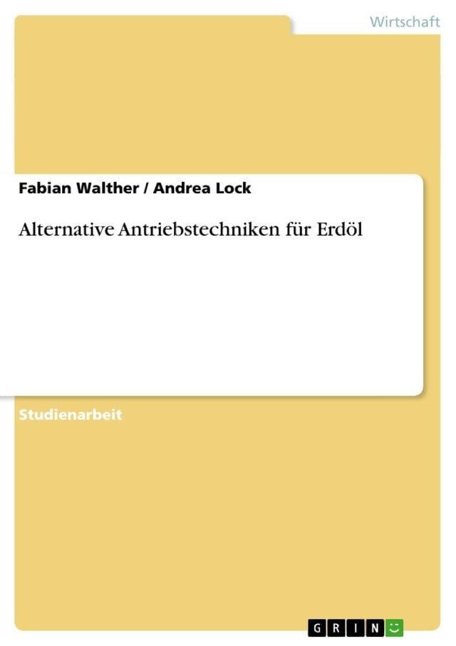  Alternative Antriebstechniken f&uuml;r Erd&ouml;l(Kobo/電子書)