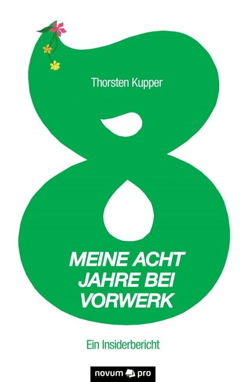 Meine acht Jahre bei Vorwerk(Kobo/電子書)