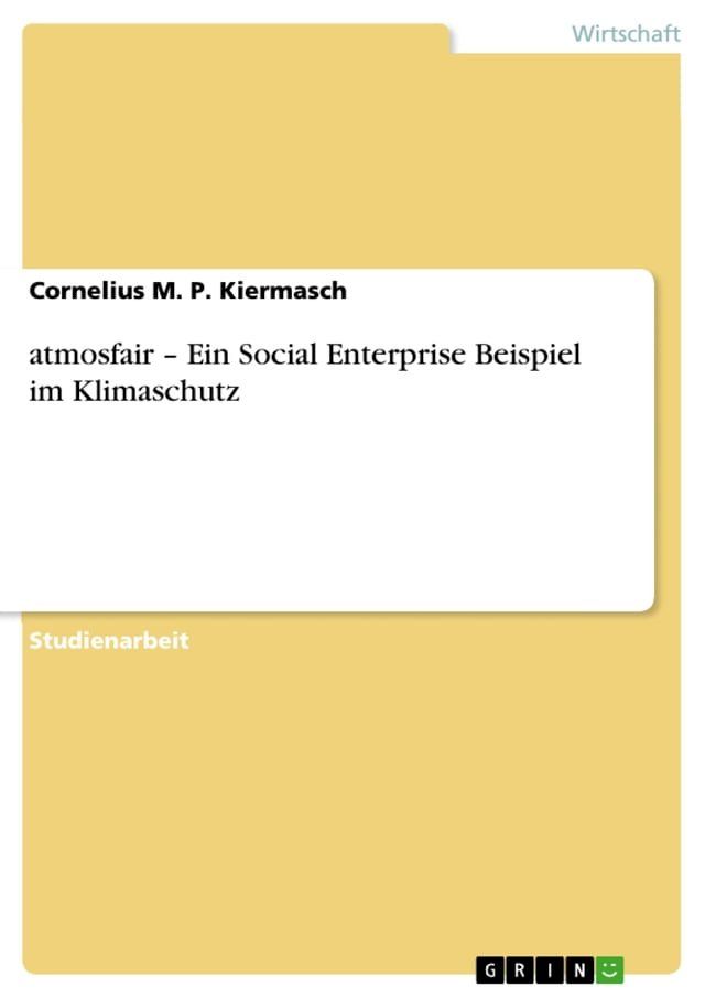  atmosfair - Ein Social Enterprise Beispiel im Klimaschutz(Kobo/電子書)