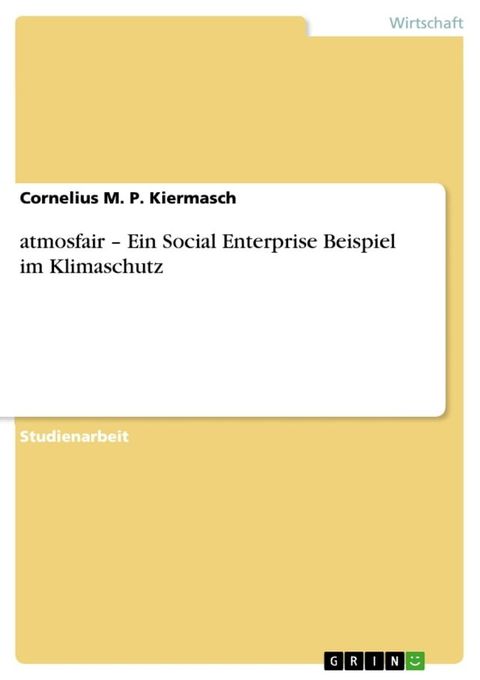 atmosfair - Ein Social Enterprise Beispiel im Klimaschutz(Kobo/電子書)