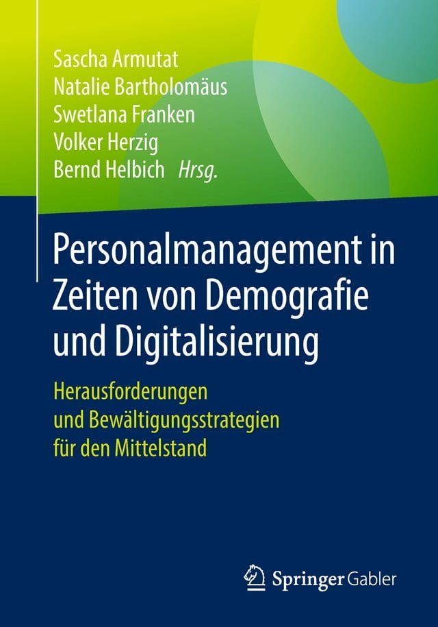  Personalmanagement in Zeiten von Demografie und Digitalisierung(Kobo/電子書)