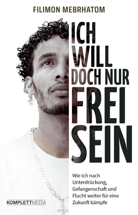 Ich will doch nur frei sein(Kobo/電子書)