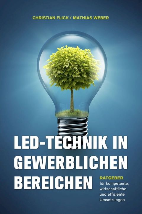 LED-Technik in gewerblichen Bereichen(Kobo/電子書)