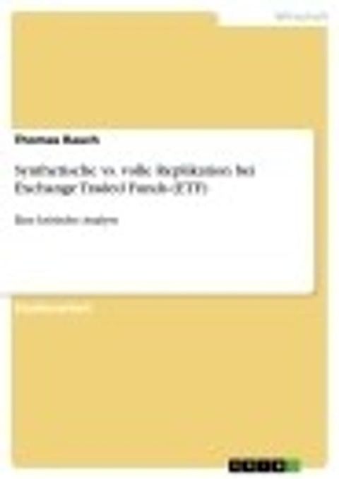 Synthetische vs. volle Replikation bei Exchange Traded Funds (ETF)(Kobo/電子書)