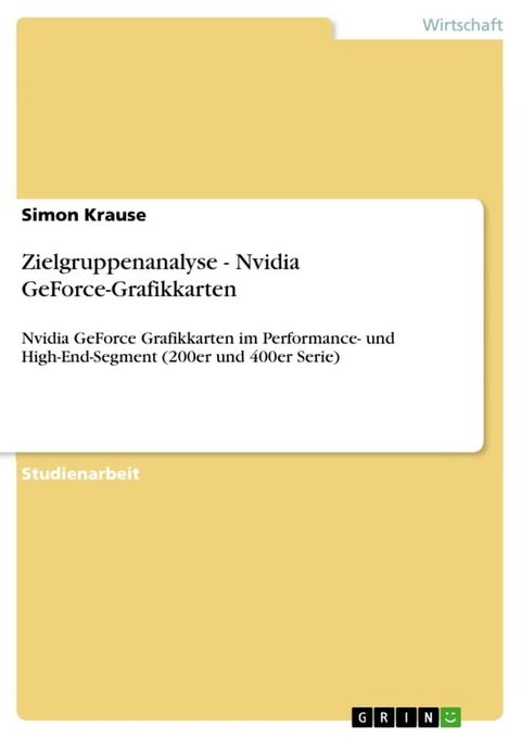 Zielgruppenanalyse - Nvidia GeForce-Grafikkarten(Kobo/電子書)