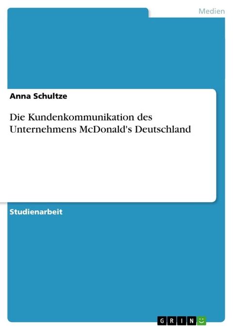 Die Kundenkommunikation des Unternehmens McDonald's Deutschland(Kobo/電子書)