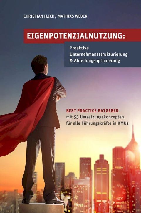 Eigenpotenzialnutzung: Proaktive Unternehmensstrukturierung & Abteilungsoptimierung(Kobo/電子書)